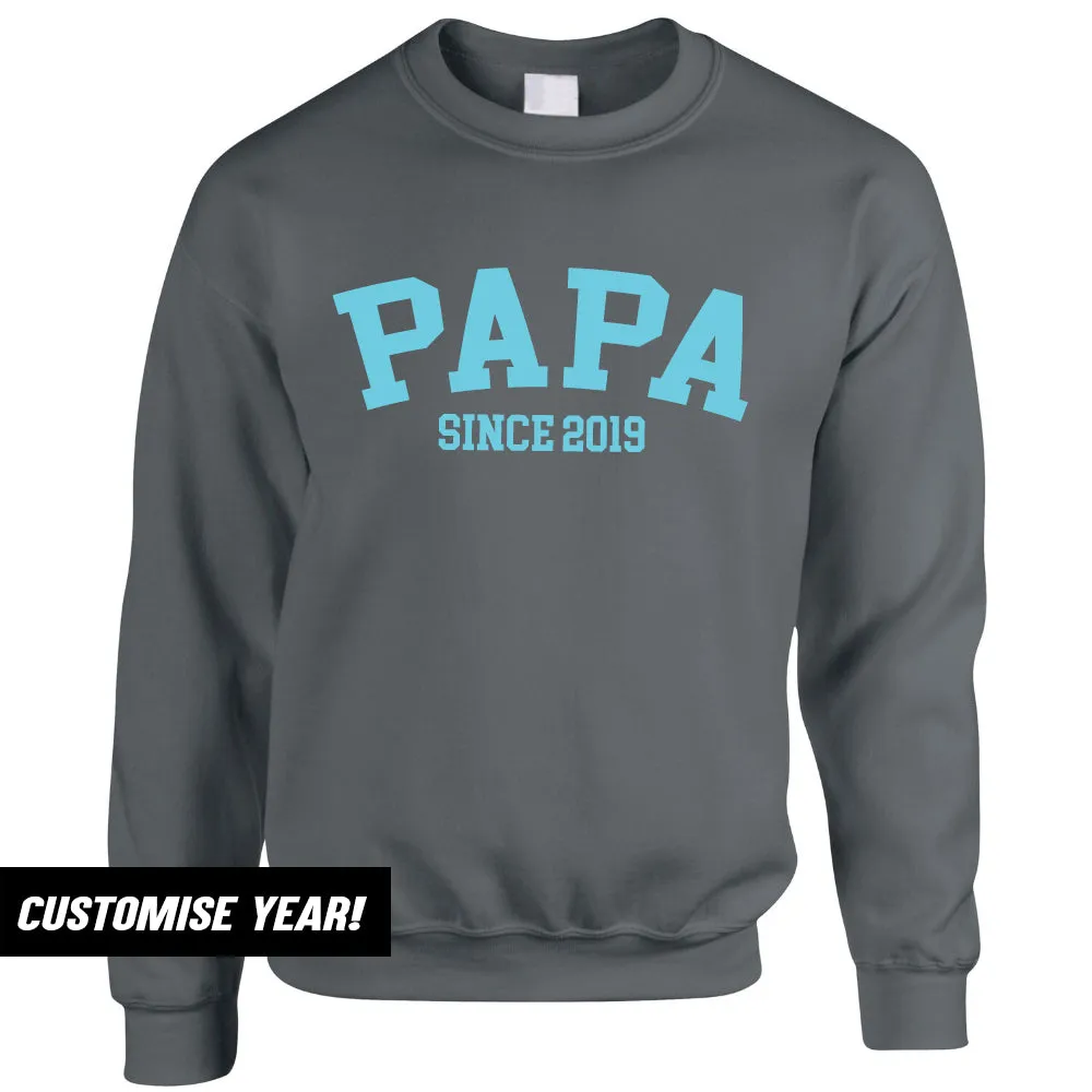 Papa Since Sweatshirts (MRK X)
