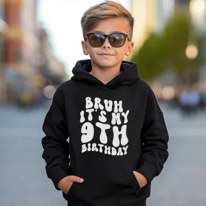 Personalised Bruh It's My Birthday Kids Hoodie boys fashion clearance