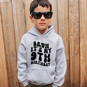 Personalised Bruh It's My Birthday Kids Hoodie girls skirts clearance