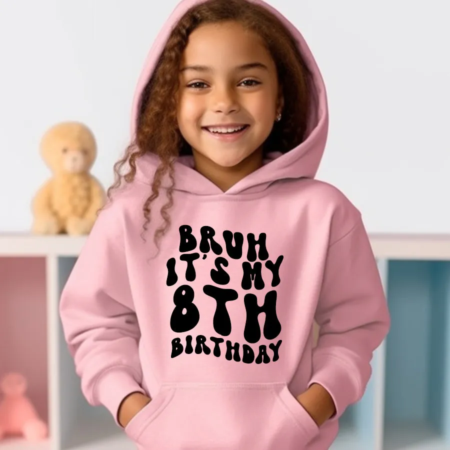 Personalised Bruh It's My Birthday Kids Hoodie