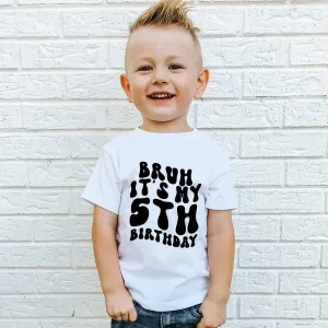 Personalised Bruh It's My Birthday T-Shirt girls pajamas promo