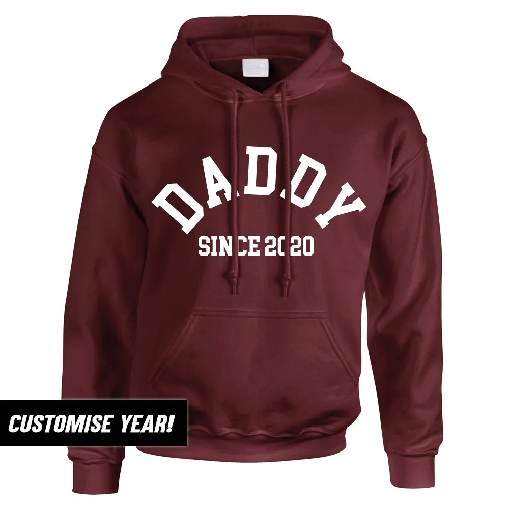 Personalised Daddy Since Hoodie (MRK X)