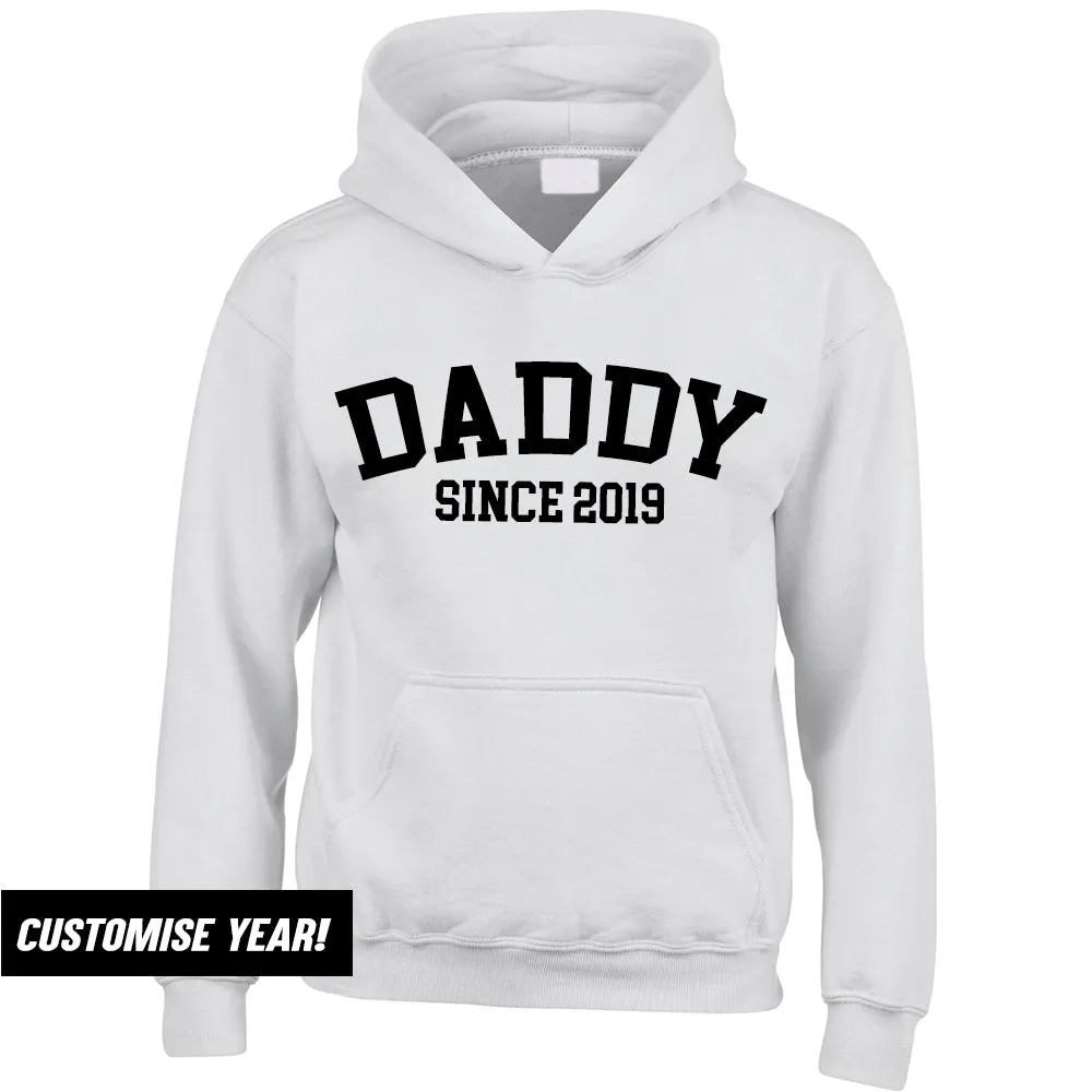 Personalised Daddy Since Hoodie (MRK X)