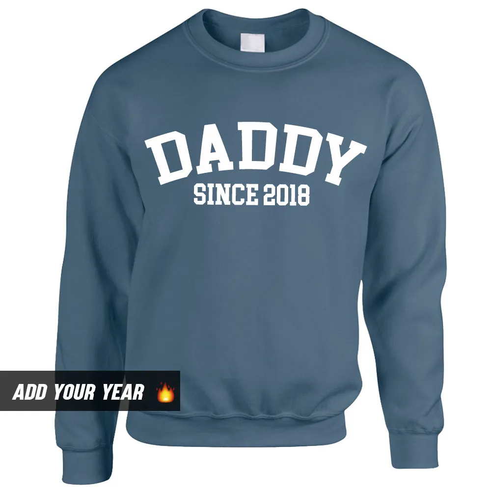 Personalised Daddy Since Sweatshirt (MRK X)