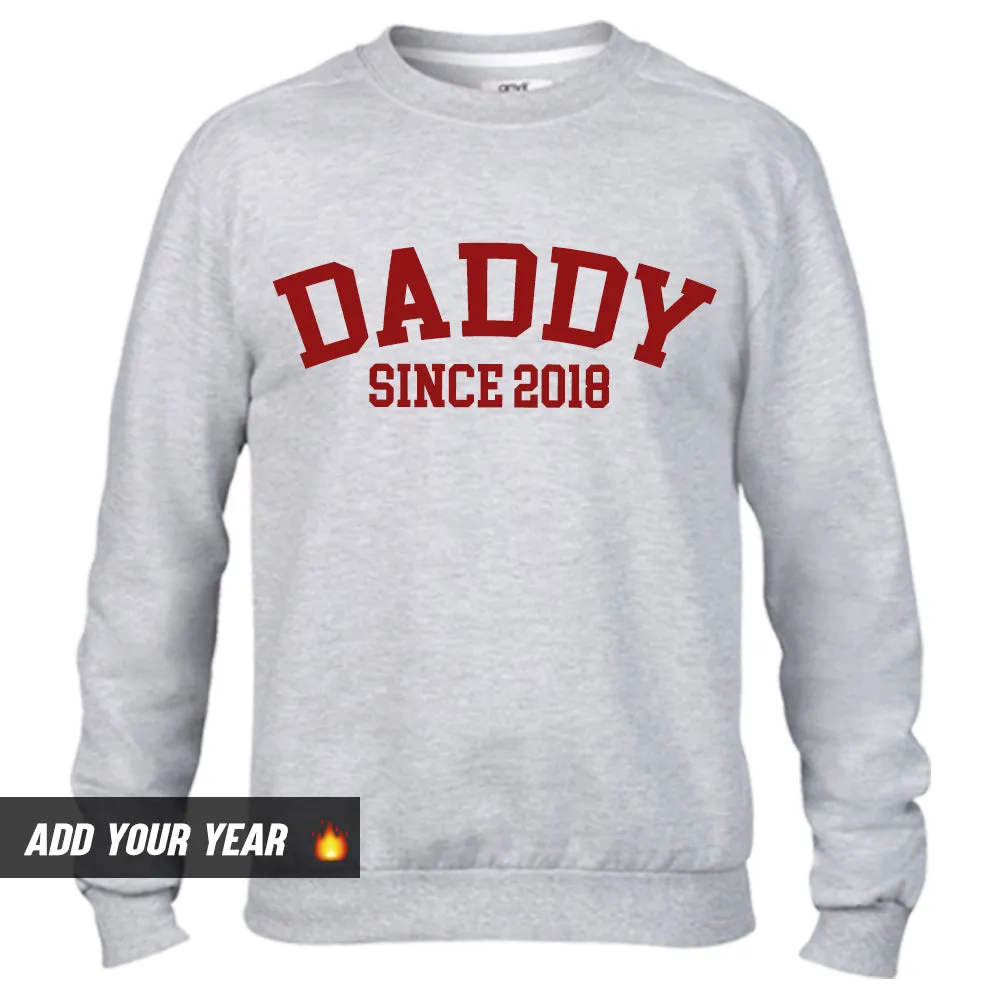 Personalised Daddy Since Sweatshirt (MRK X)