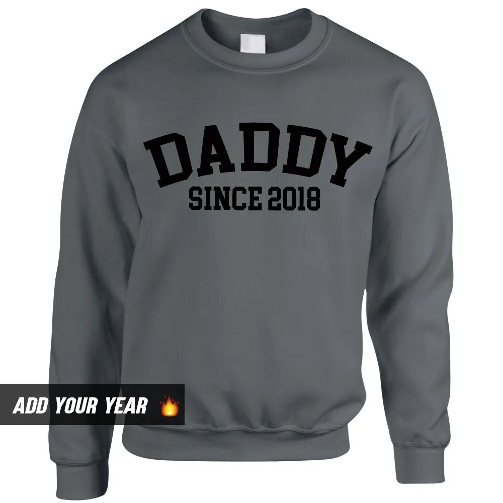 Personalised Daddy Since Sweatshirt (MRK X)