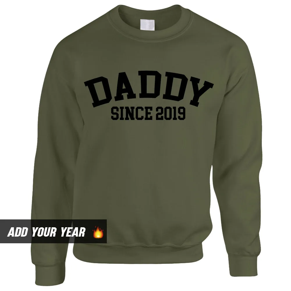 Personalised Daddy Since Sweatshirt (MRK X)