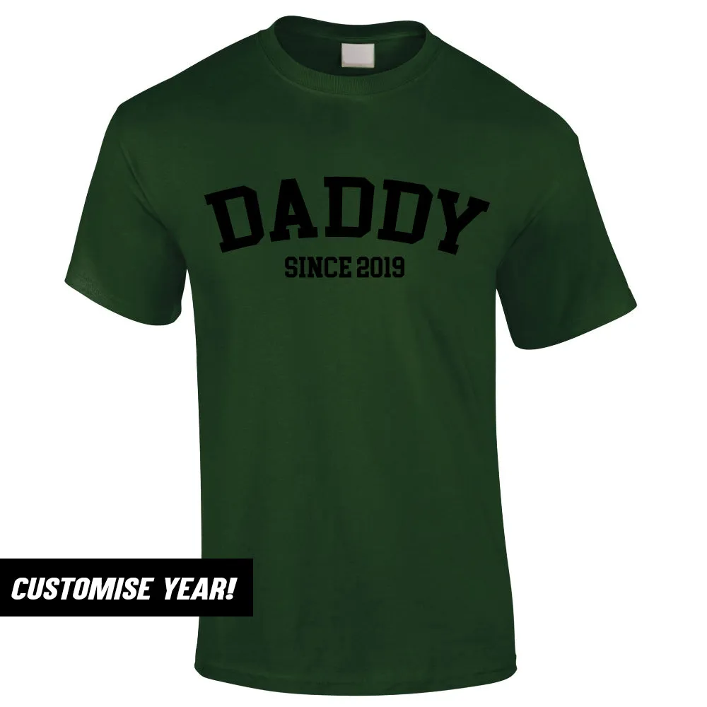 Personalised Daddy Since T-Shirt (MRK X)