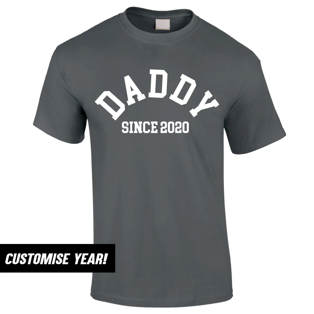 Personalised Daddy Since T-Shirt (MRK X)