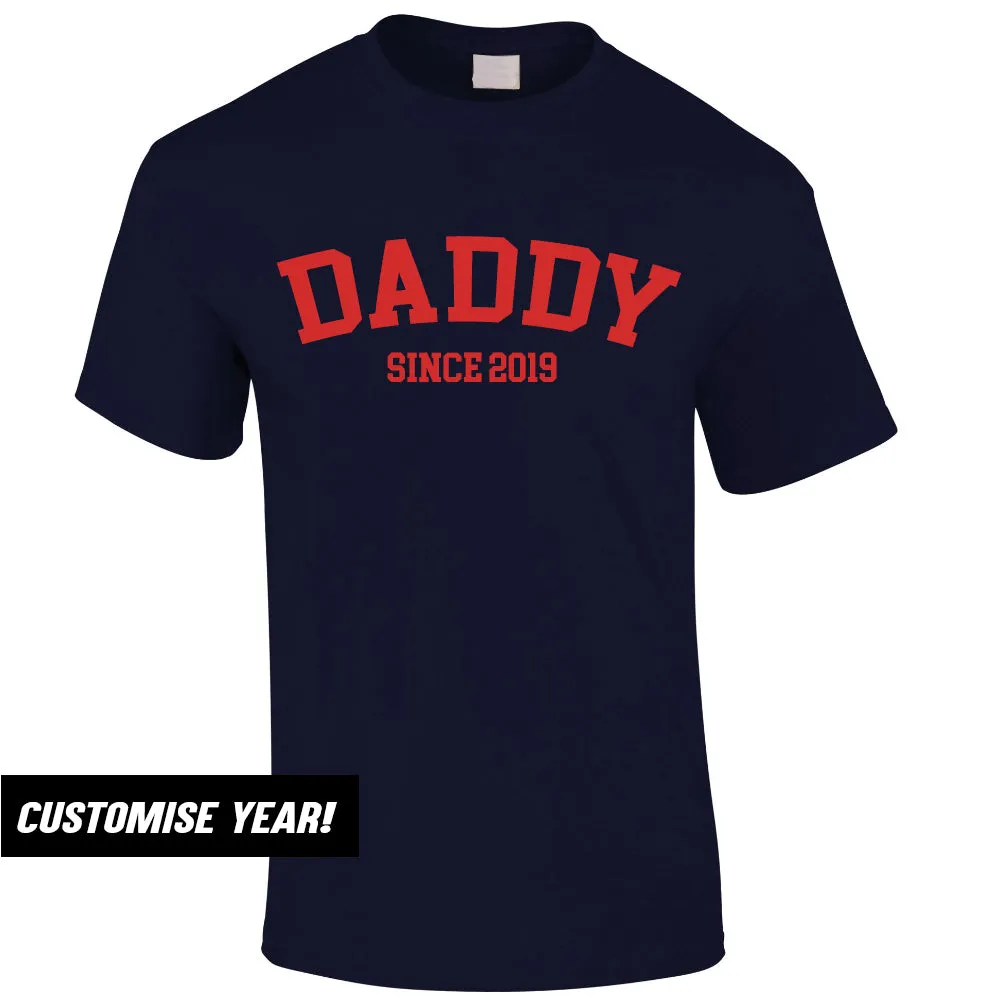 Personalised Daddy Since T-Shirt (MRK X)