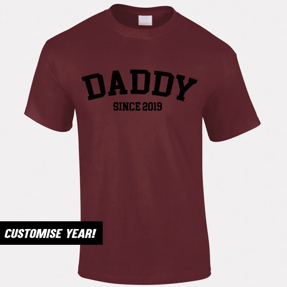 Personalised Daddy Since T-Shirt (MRK X)