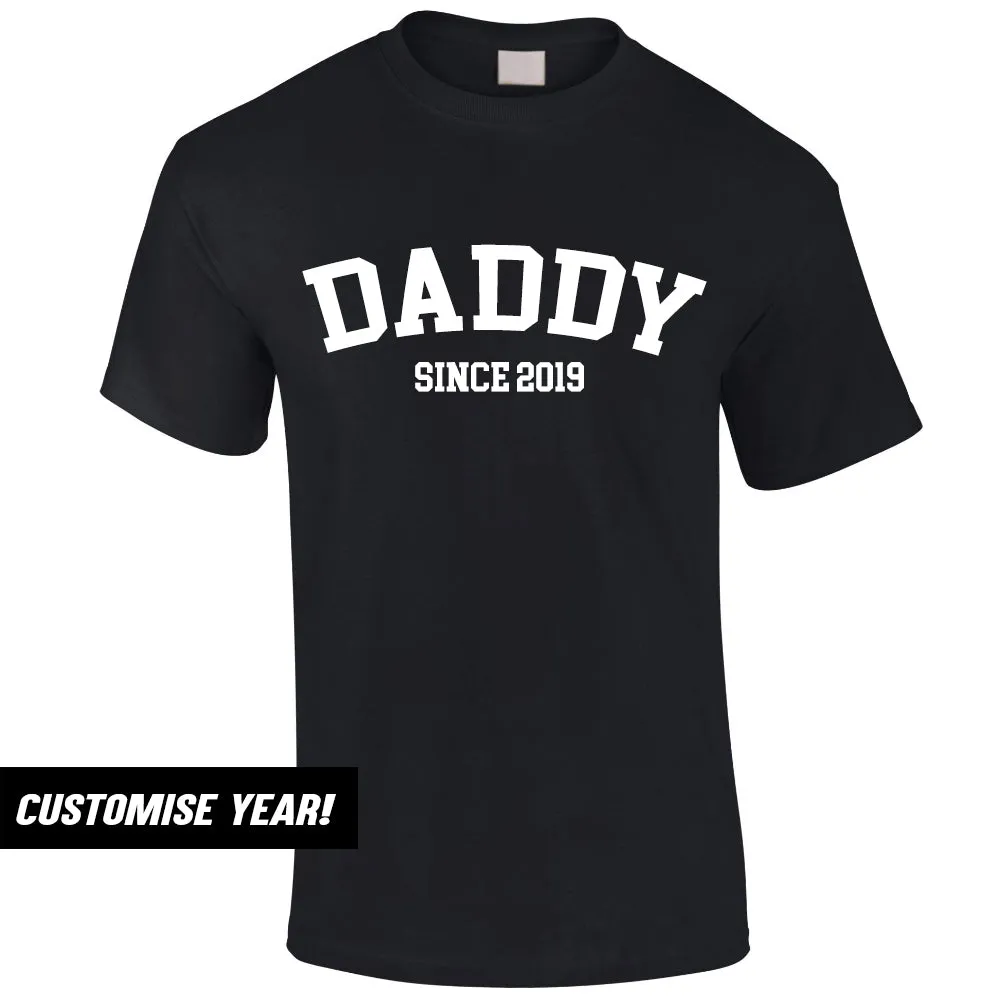Personalised Daddy Since T-Shirt (MRK X)