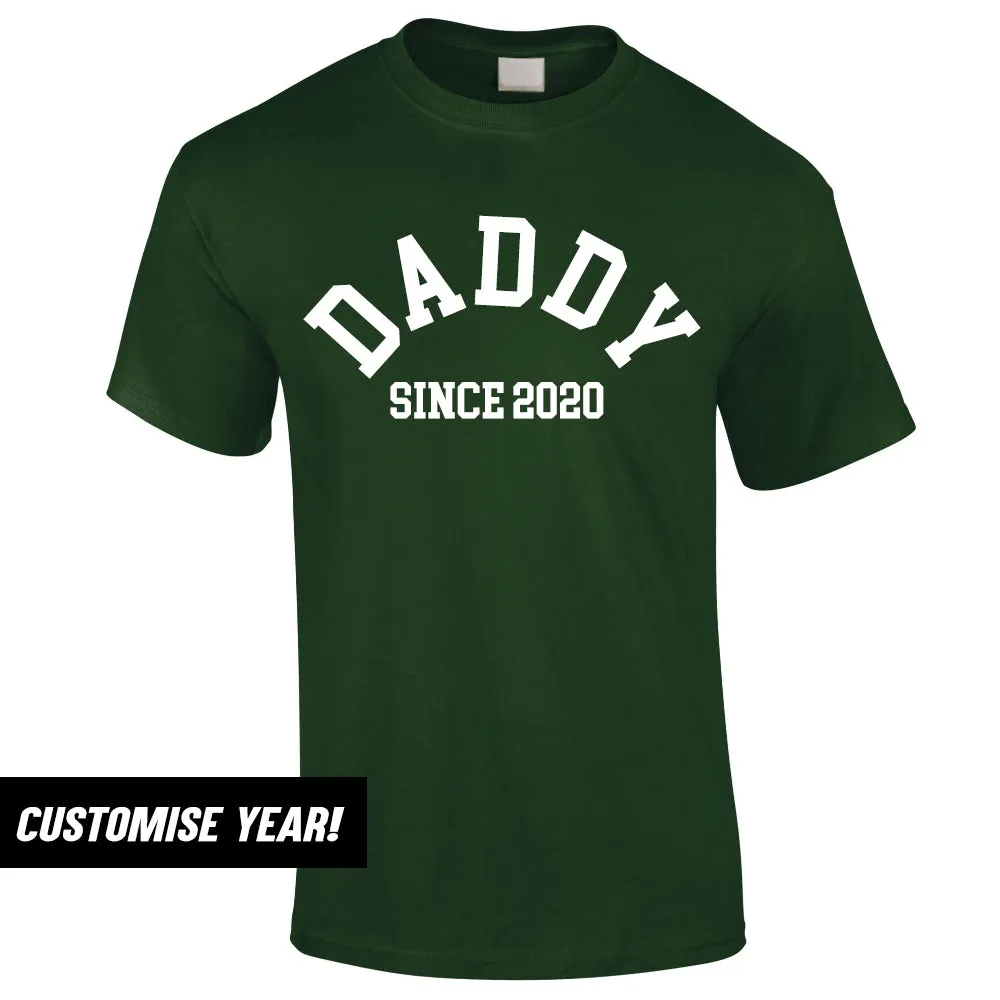 Personalised Daddy Since T-Shirt (MRK X)