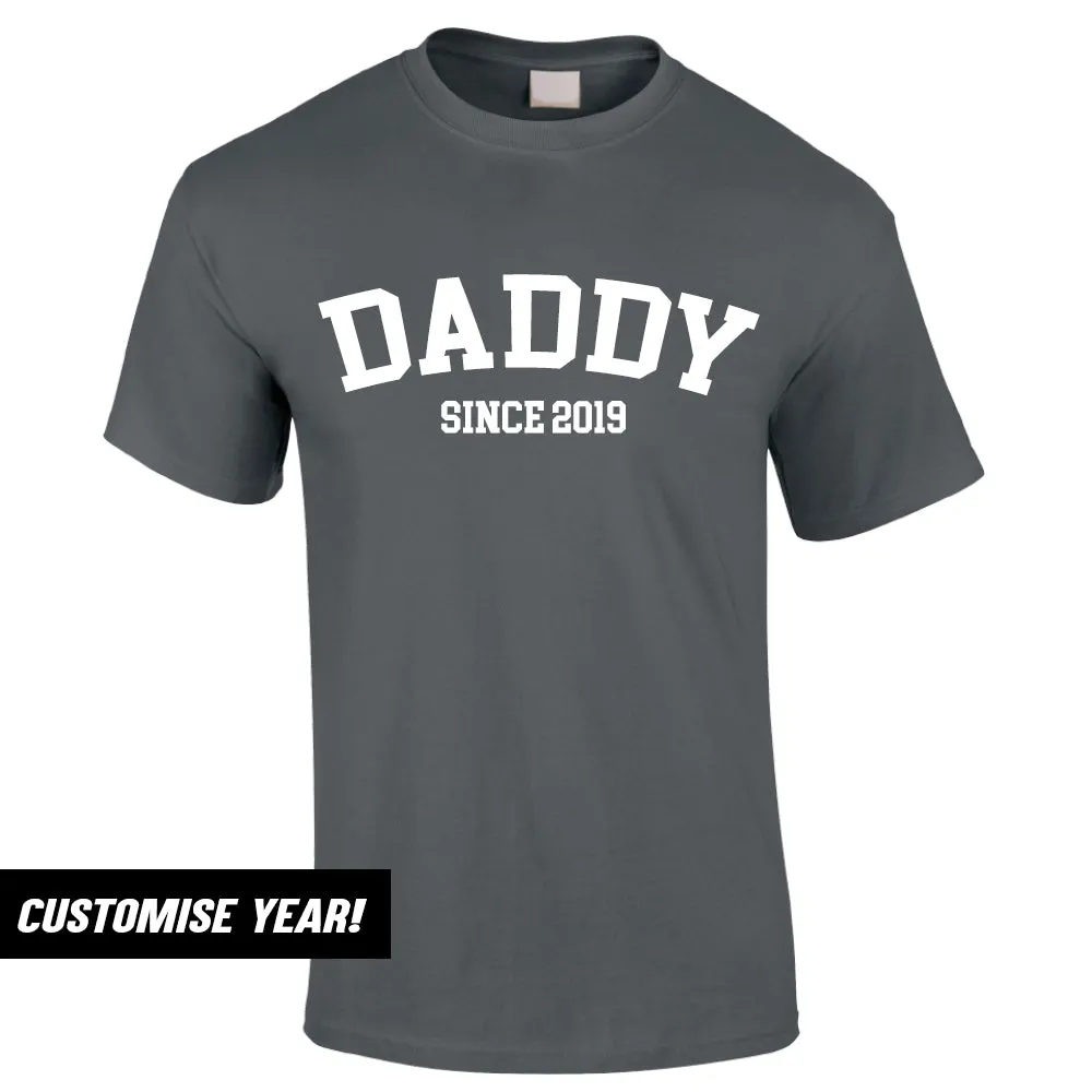 Personalised Daddy Since T-Shirt (MRK X)