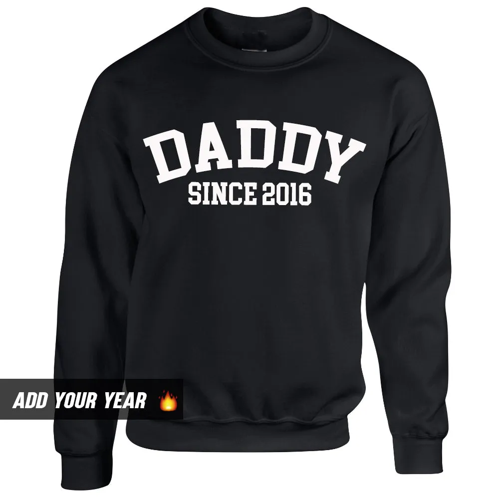 Personalised Daddy/Mummy/Landed Since Sweatshirts (MRK X)