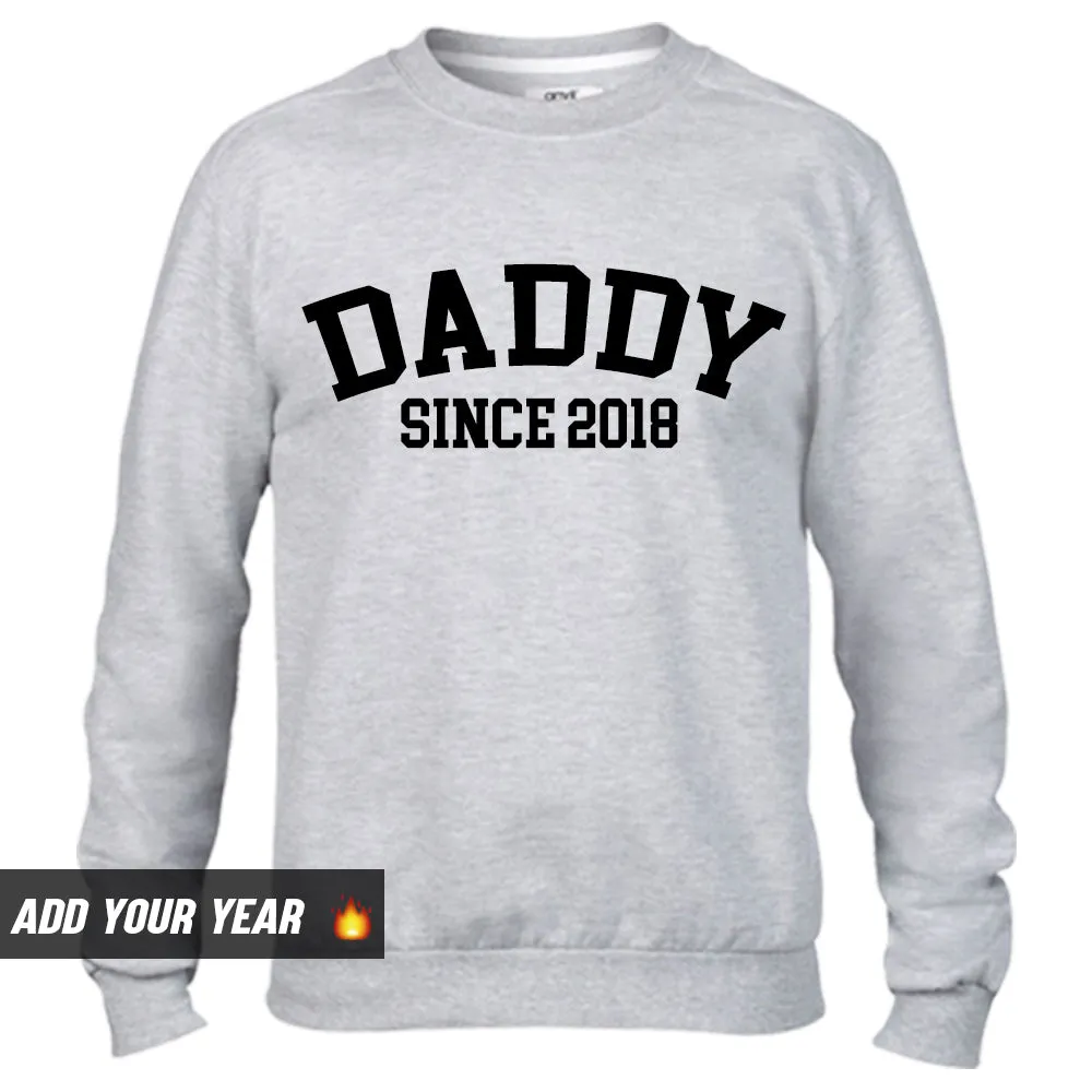 Personalised Daddy/Mummy/Landed Since Sweatshirts (MRK X)