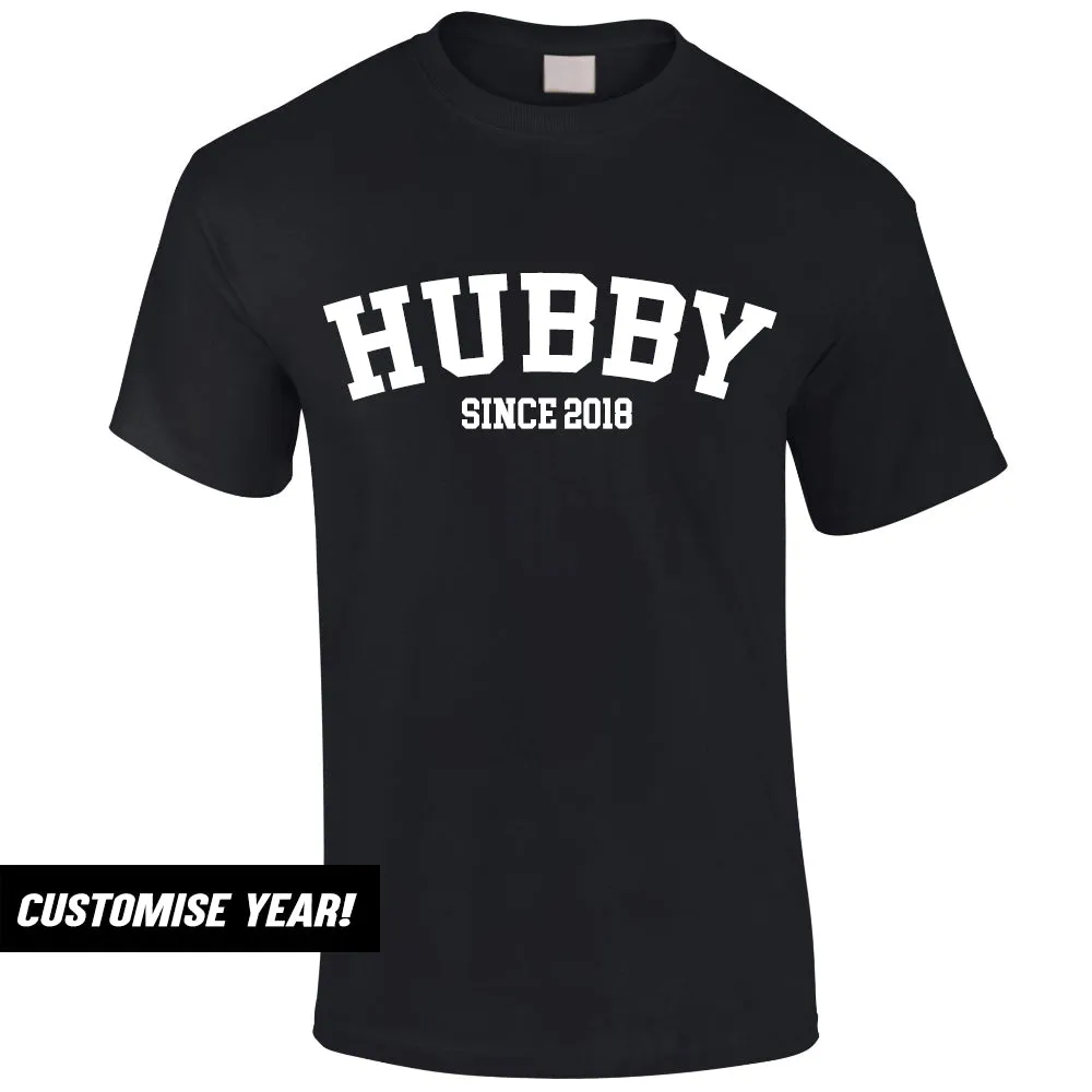 Personalised Hubby Since T-Shirt (MRK X)