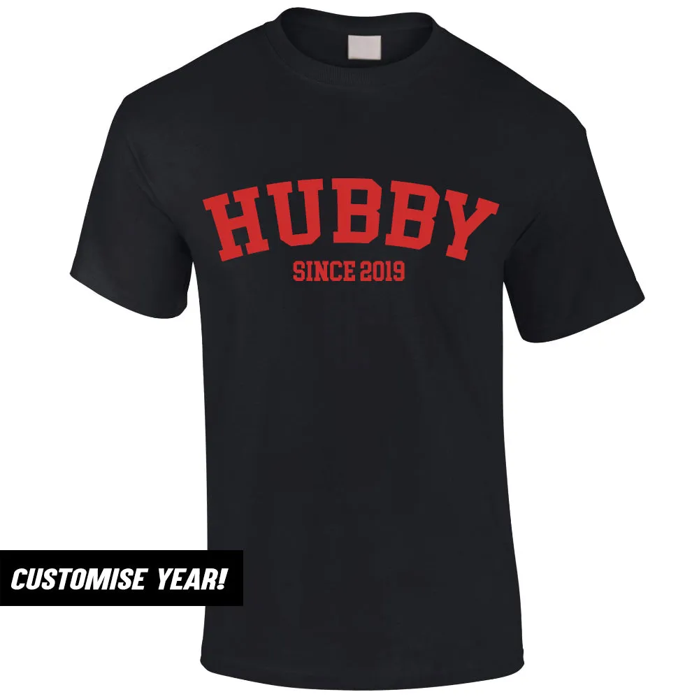 Personalised Hubby Since T-Shirt (MRK X)