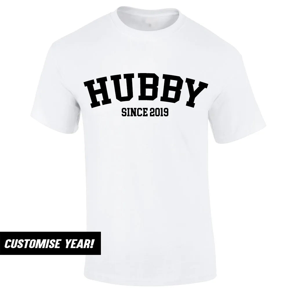 Personalised Hubby Since T-Shirt (MRK X)
