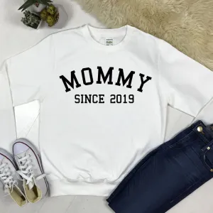 Personalised Mommy Since Sweatshirt (MRK X) Grandparent Clothing - senior fashion cheap