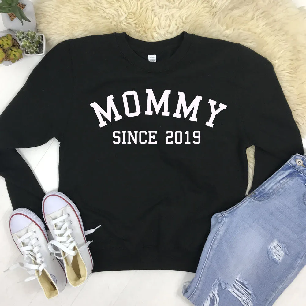 Personalised Mommy Since Sweatshirt (MRK X)