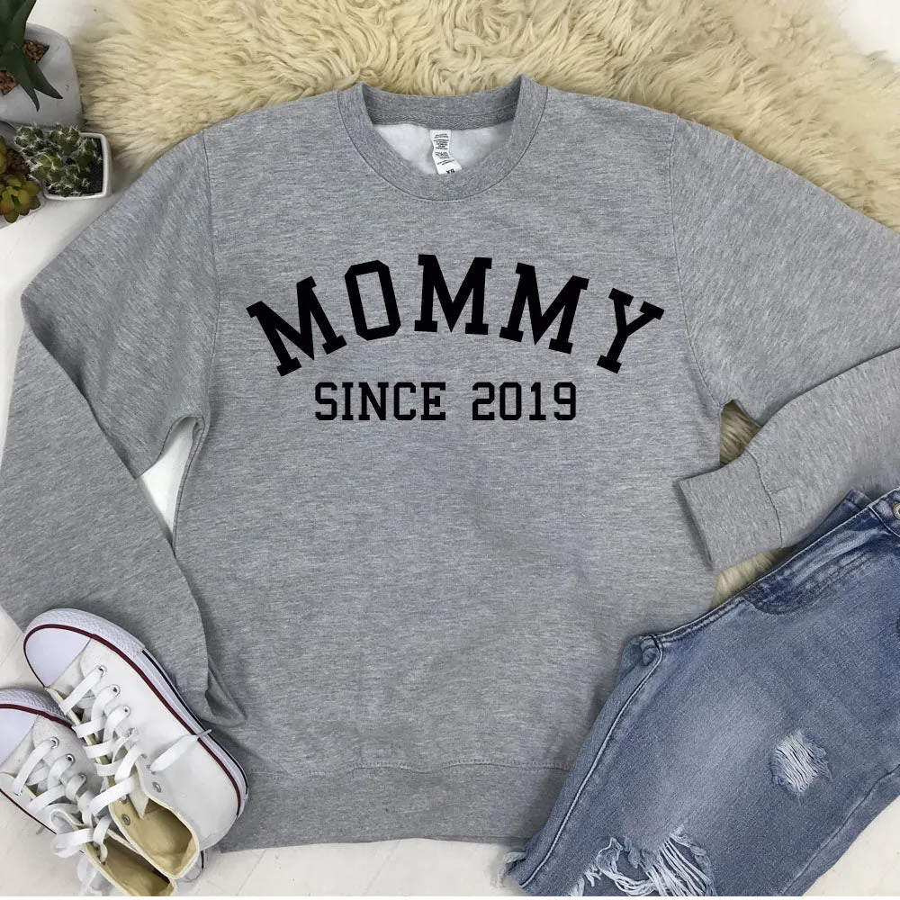 Personalised Mommy Since Sweatshirt (MRK X)
