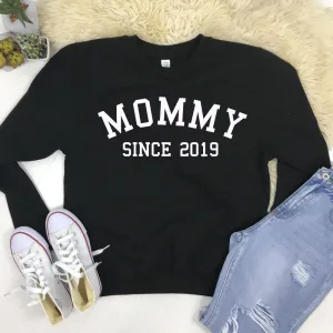Personalised Mommy Since Sweatshirt (MRK X) Grandparent Clothing - senior fashion cheap