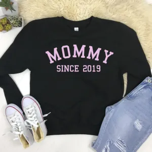 Personalised Mommy Since Sweatshirt (MRK X) Grandparent Clothing - senior fashion cheap