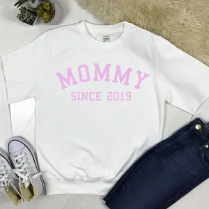 Personalised Mommy Since Sweatshirt (MRK X) Grandparent Clothing - senior fashion cheap