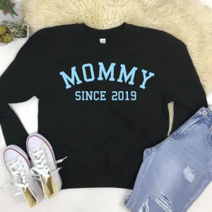 Personalised Mommy Since Sweatshirt (MRK X) Grandparent Clothing - senior fashion cheap