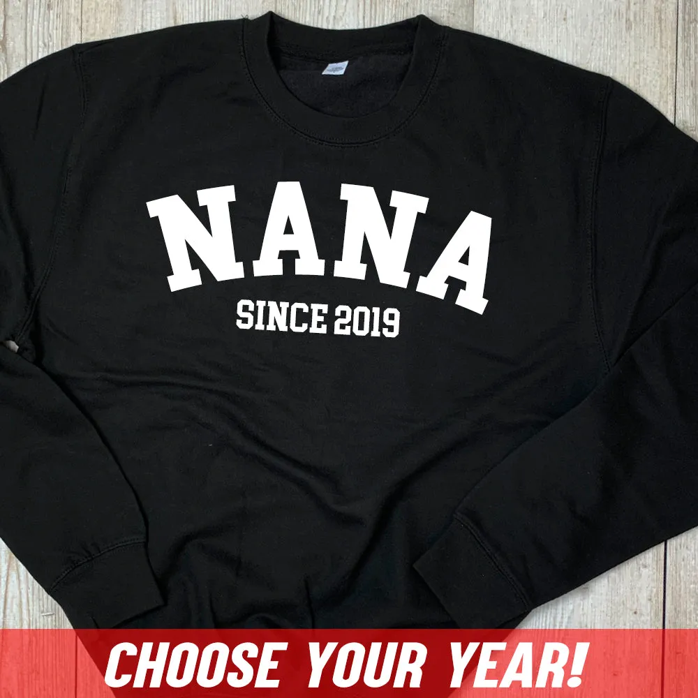Personalised Nana Since Sweatshirt (MRK X)