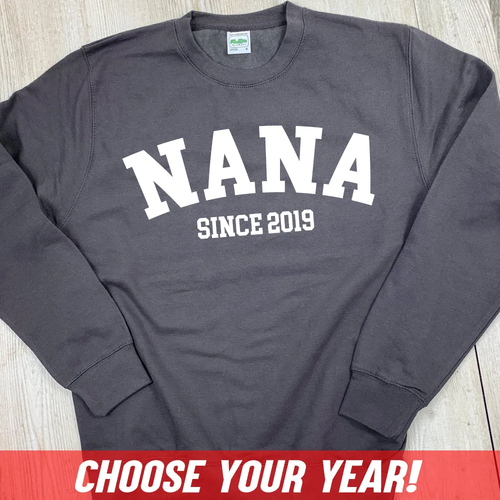 Personalised Nana Since Sweatshirt (MRK X)