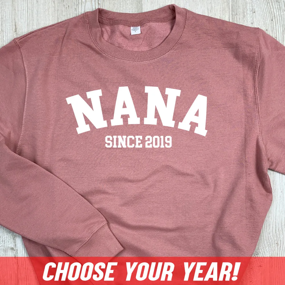 Personalised Nana Since Sweatshirt (MRK X)