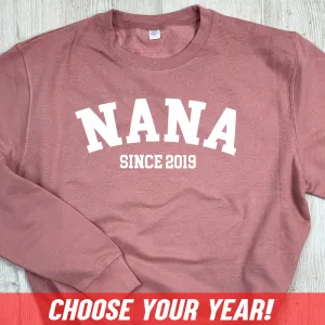 Personalised Nana Since Sweatshirt (MRK X) Grandparent Clothing - senior fashion cheap