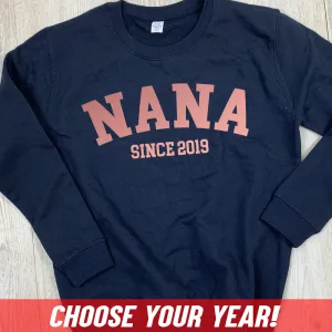 Personalised Nana Since Sweatshirt (MRK X) Grandparent Clothing - senior fashion cheap