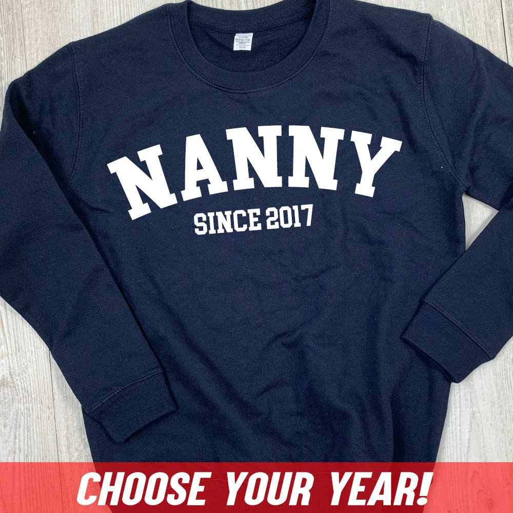 Personalised Nanny Since Sweatshirt (MRK X)
