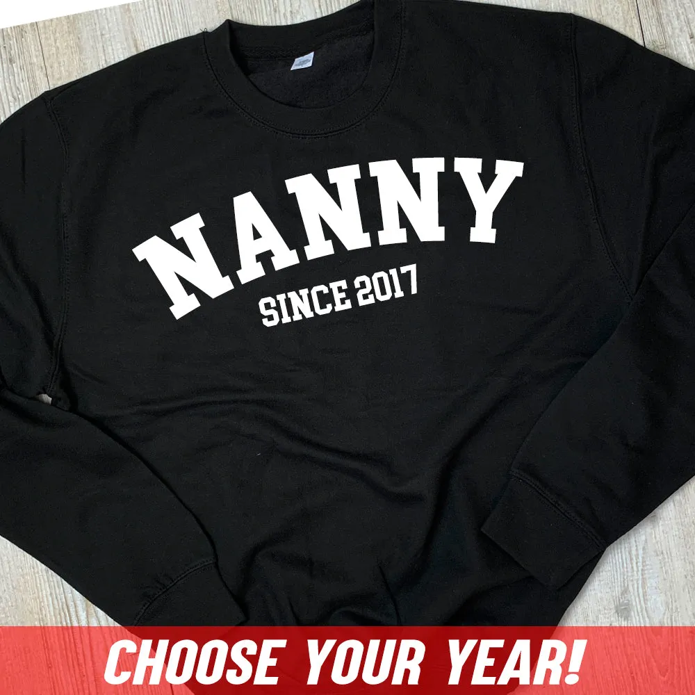 Personalised Nanny Since Sweatshirt (MRK X)