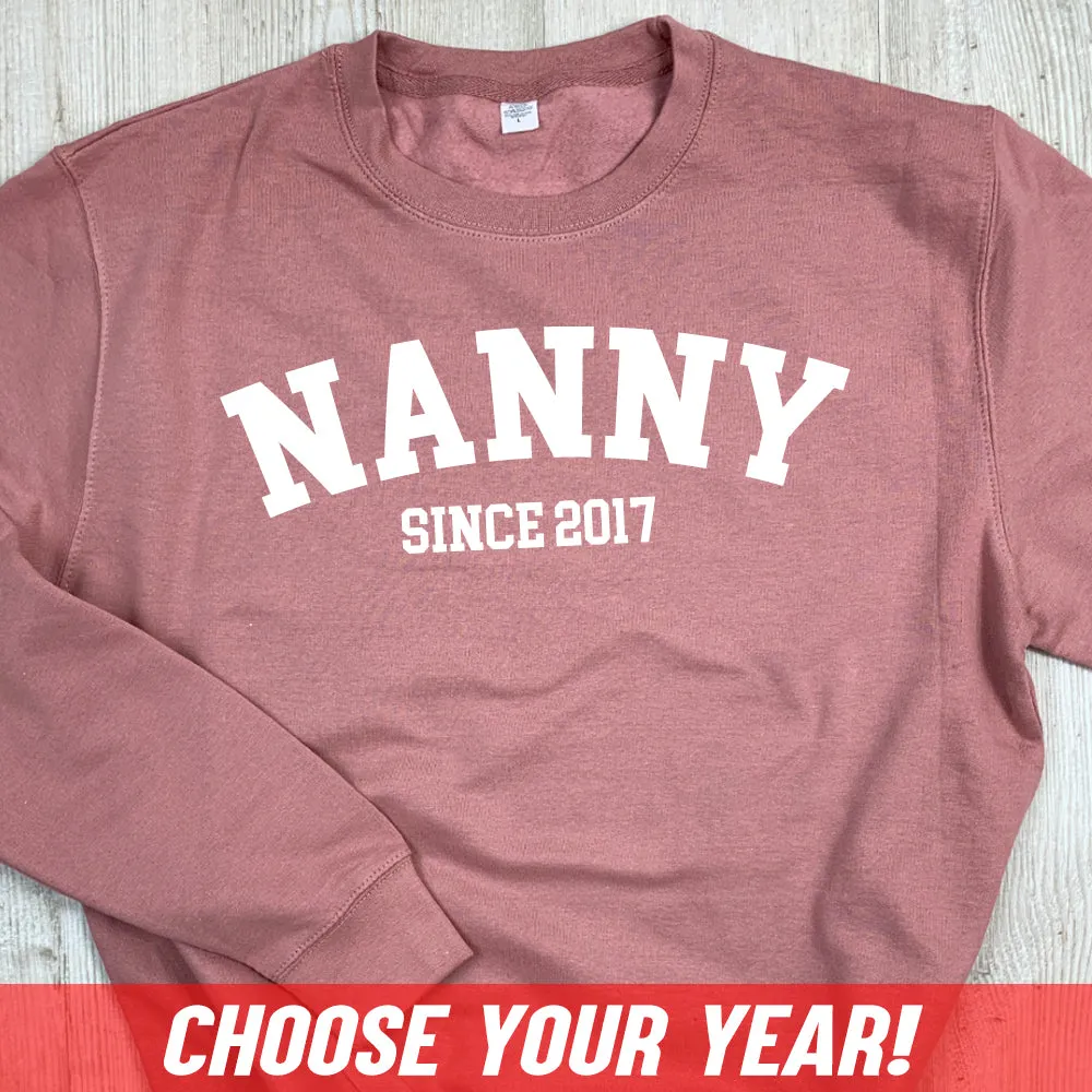 Personalised Nanny Since Sweatshirt (MRK X)