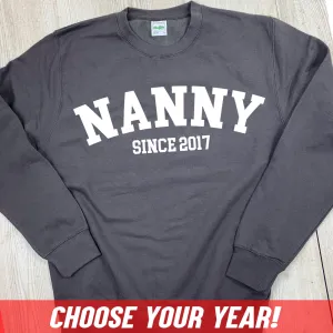 Personalised Nanny Since Sweatshirt (MRK X) Grandparent Clothing - senior fashion cheap
