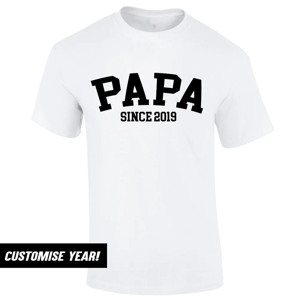Personalised Papa Since T-Shirt (MRK X)