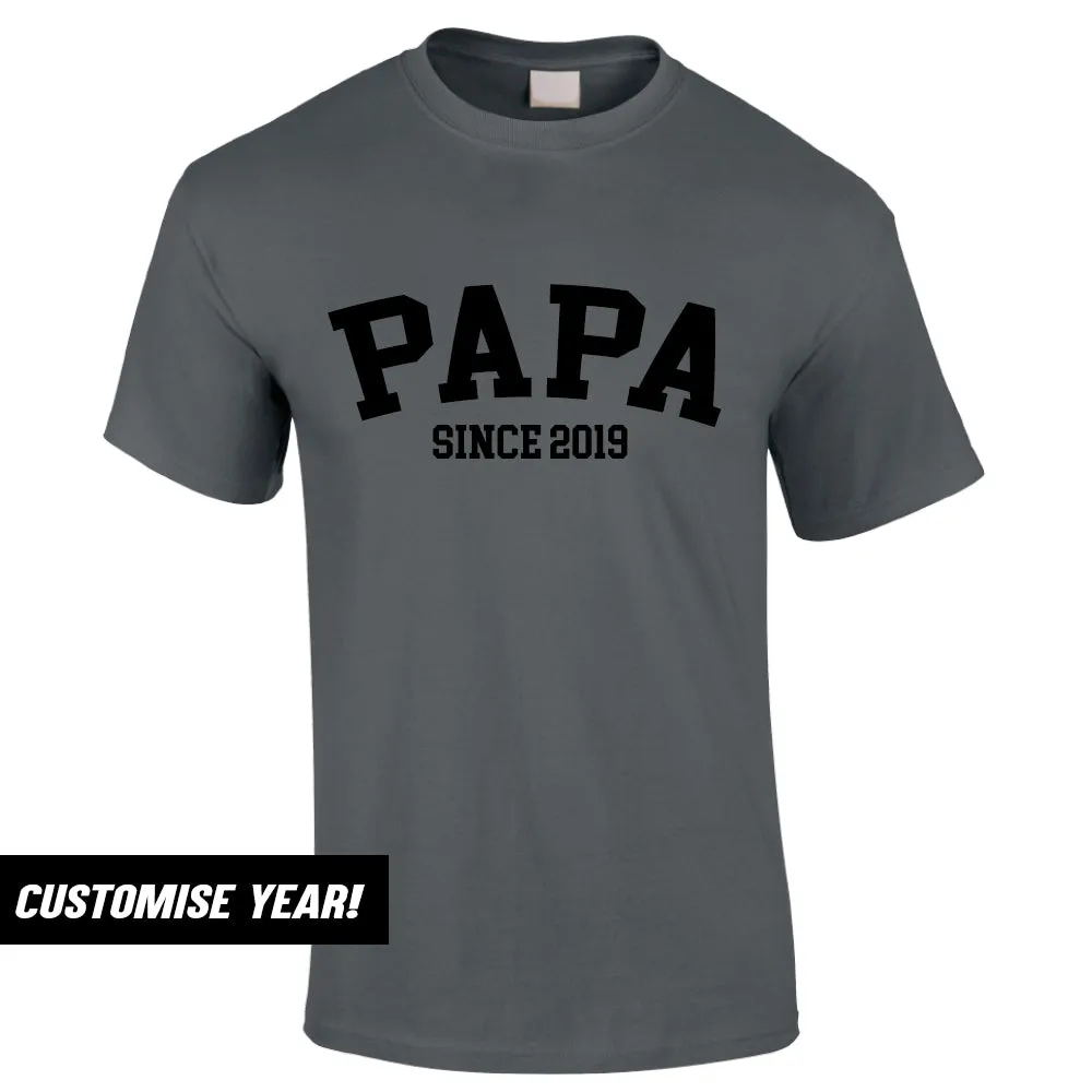 Personalised Papa Since T-Shirt (MRK X)