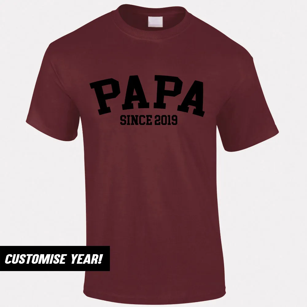 Personalised Papa Since T-Shirt (MRK X)