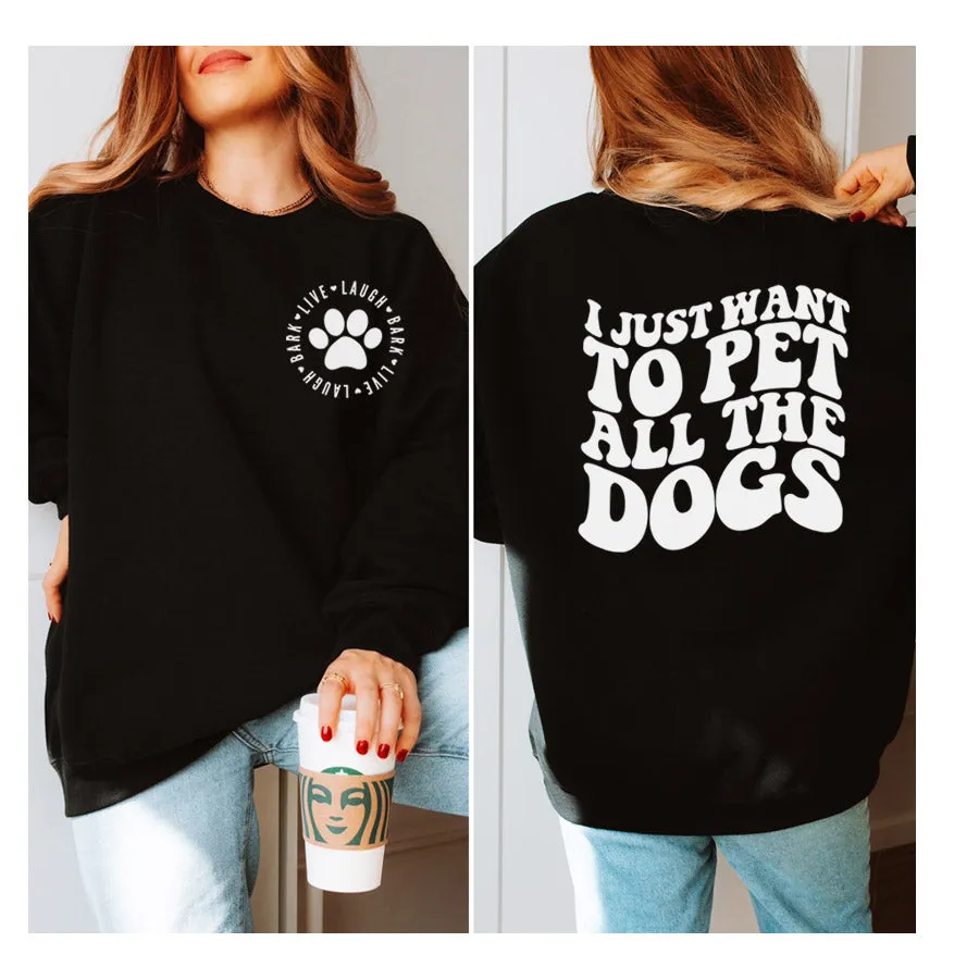 Pet All The Dogs Front & Back Sweatshirt postpartum clothes sale