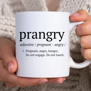 Prangry (Pregnant, Angry, Hungry) Mug mum blouses clearance
