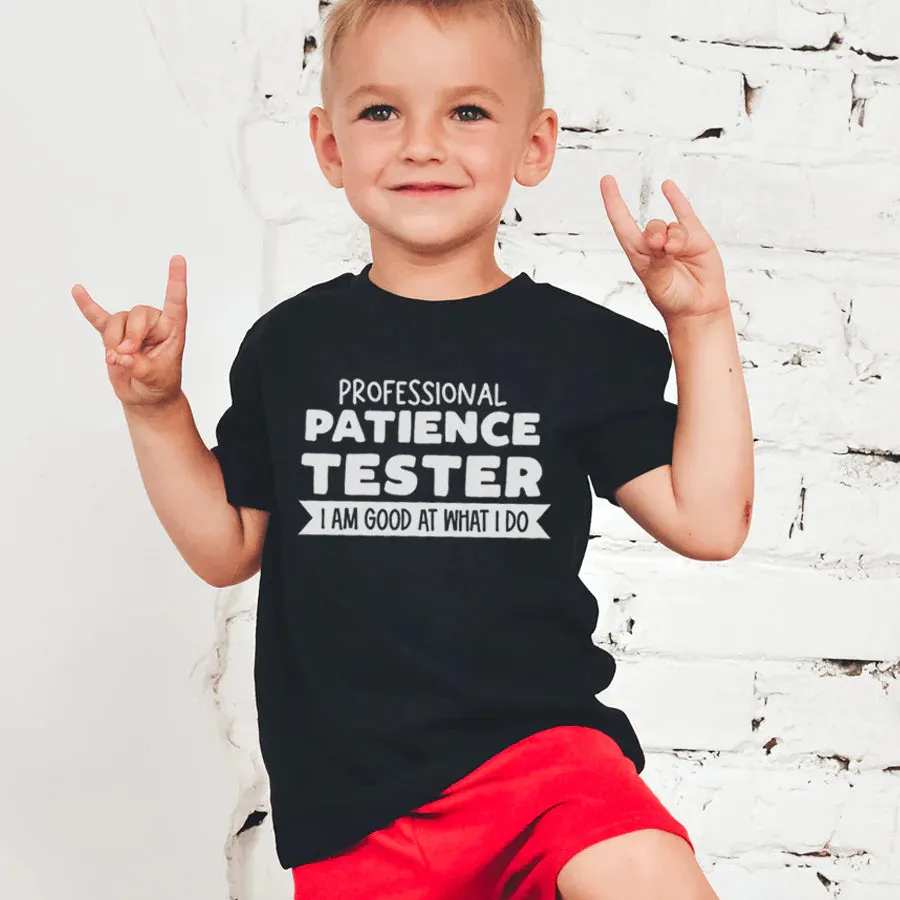 Professional Patience Tester Kids T-Shirt girls pajamas promo