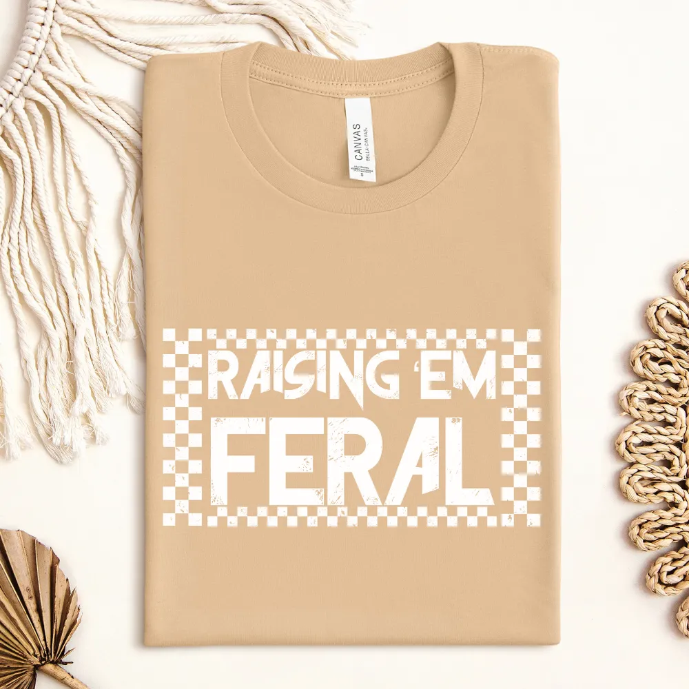Raising Em' Feral T-Shirt