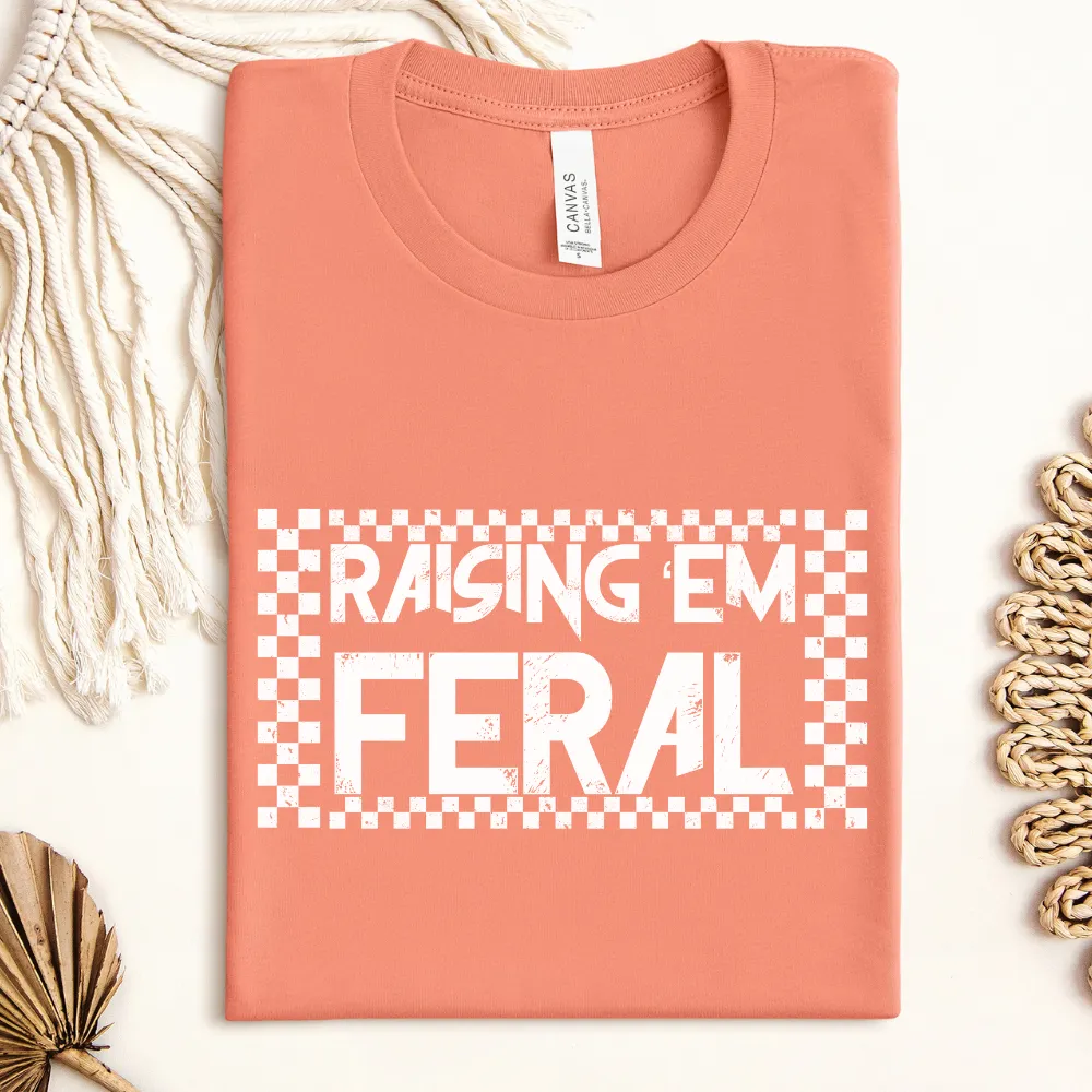 Raising Em' Feral T-Shirt