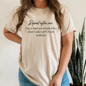 Repeat After Me: Bad Ass Mum T-Shirt maternity dresses promo