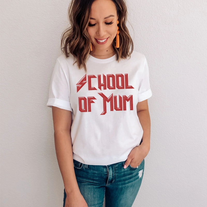 School Of Mum T-Shirt (MRK X)