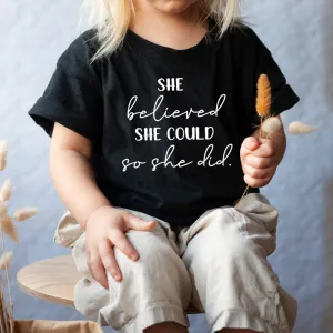 She Believed She Could So She Did Black T-Shirt girls pajamas promo